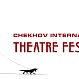 CHEKHOV INTERNATIONAL THEATRE FESTIVAL